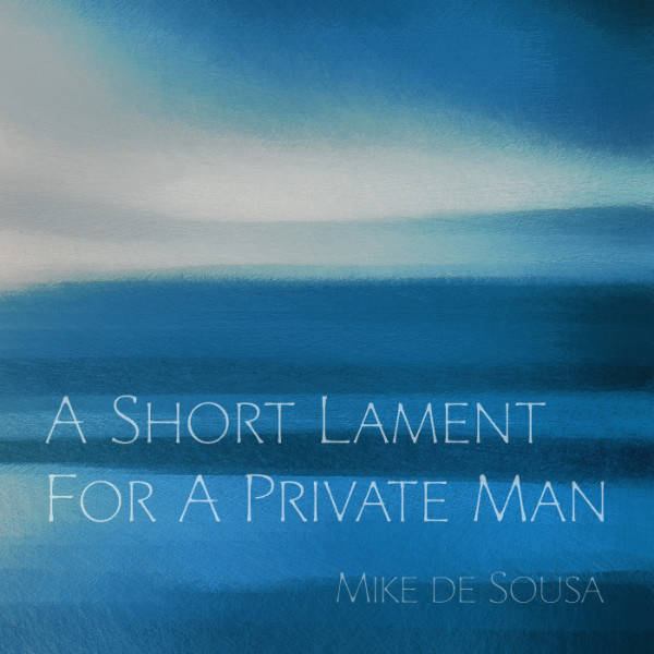 A Short Lament for a Private Man Artwork